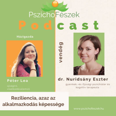 Reziliencia -Beszélgetés dr. Nuridsány Eszterrel